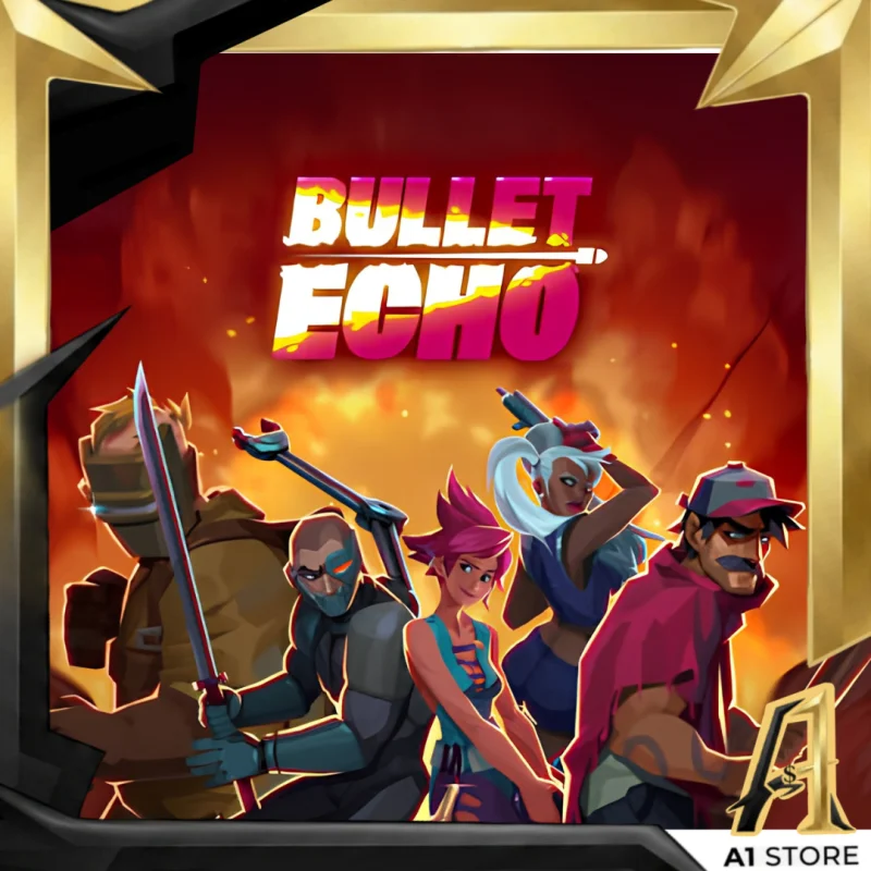 Bullet Echo